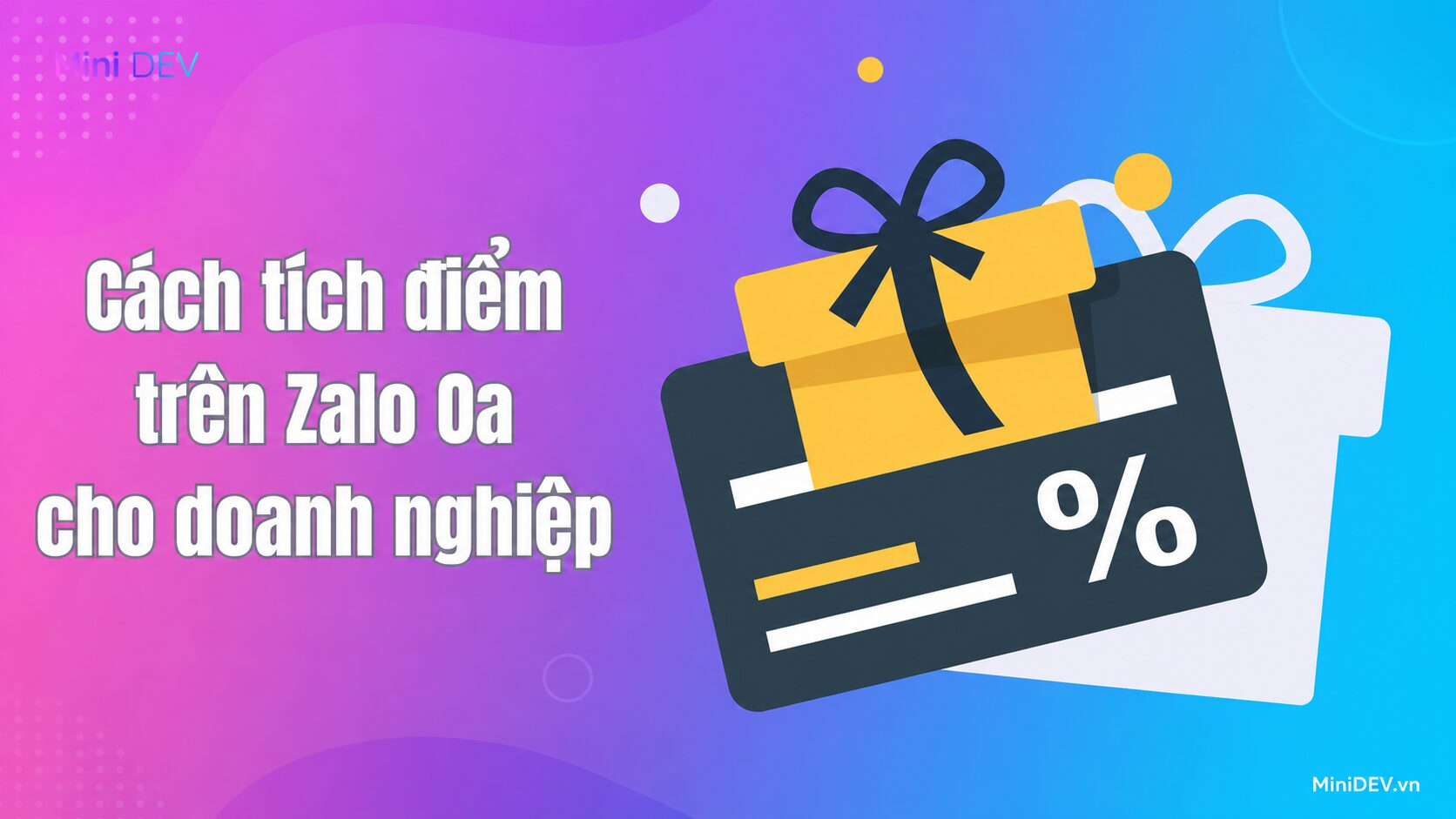 Tích điểm cho khách hàng trên Zalo OA