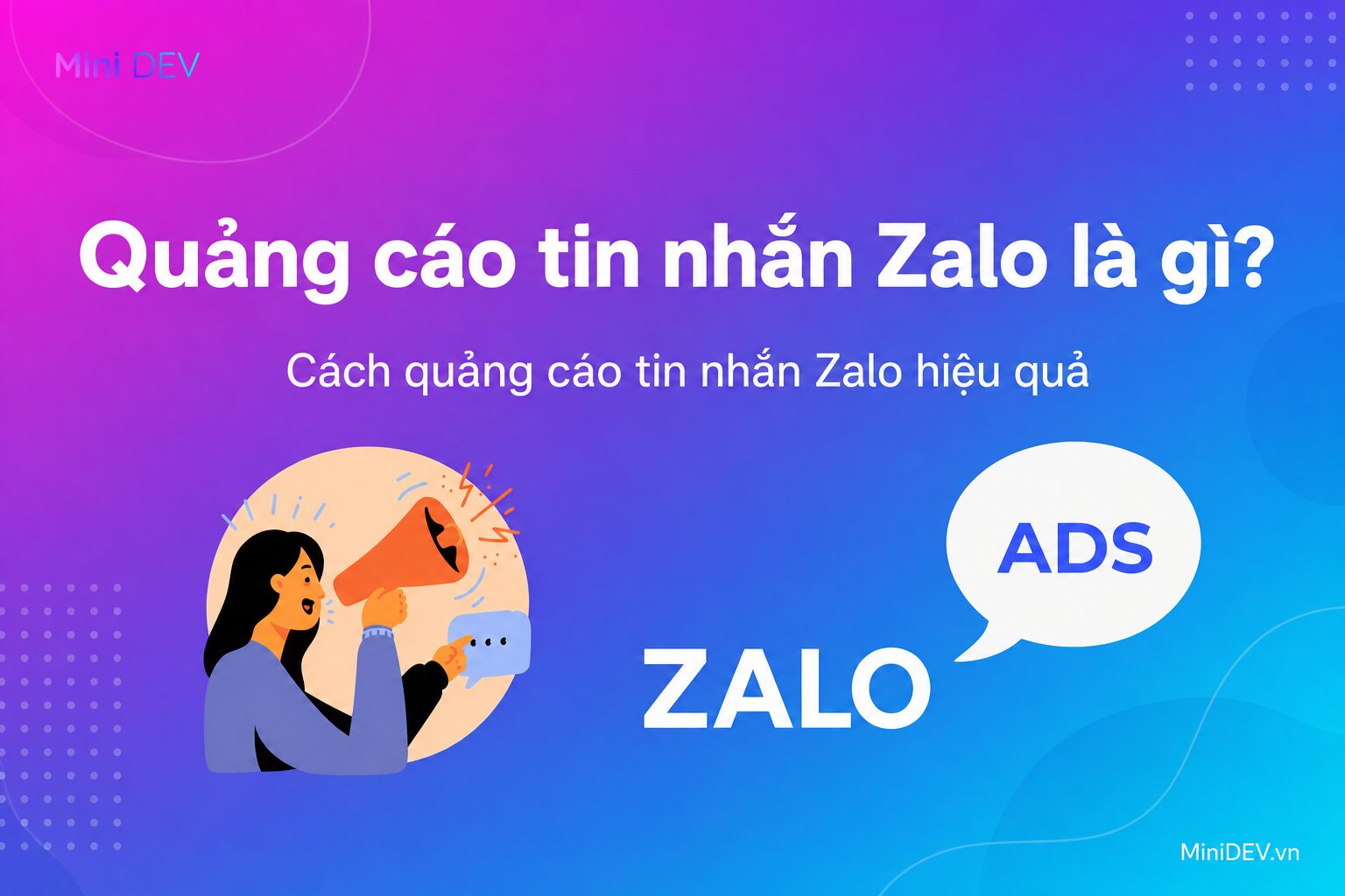 Tổng quan về quảng cáo tin nhắn Zalo